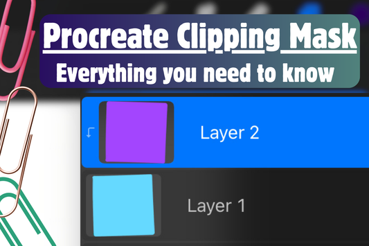 Procreate Clipping Mask - Everything You Need To Know